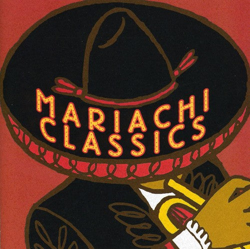 Mariachi Real de San Diego - Mariachi Classics