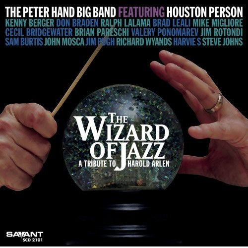 Peter Hand Big Band - The Wizard Of Jazz: A Tribute To Harold Arlen