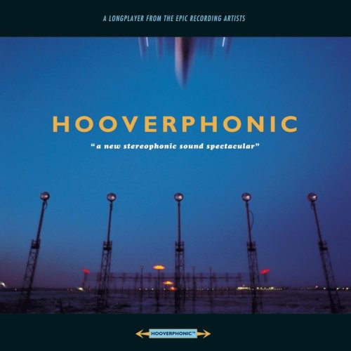 Hooverphonic - New Stereophonic Sound Spectacular