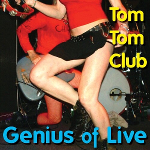 Tom Tom Club - Genius Of Live