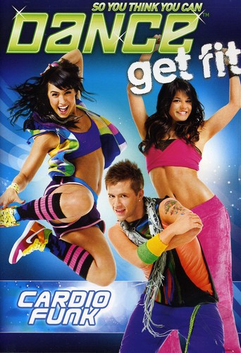 So You Think You Can Dance Get Fit: Cardio Funk