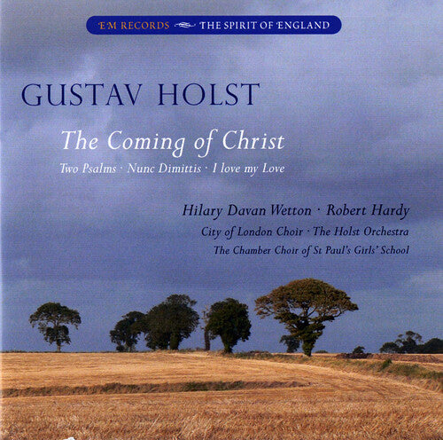 Holst/ Holst Orchestra/ Wetton - Coming of Christ