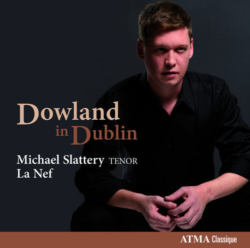 Michael Slattery - Dowland in Dublin