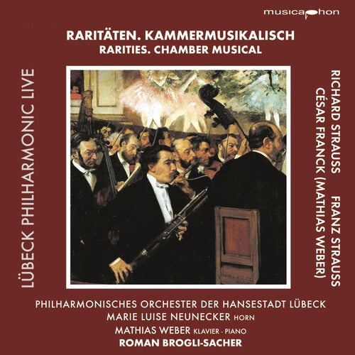 Strauss/ Franck/ Neunecker/ Weber - Rarities-Chamber Musical