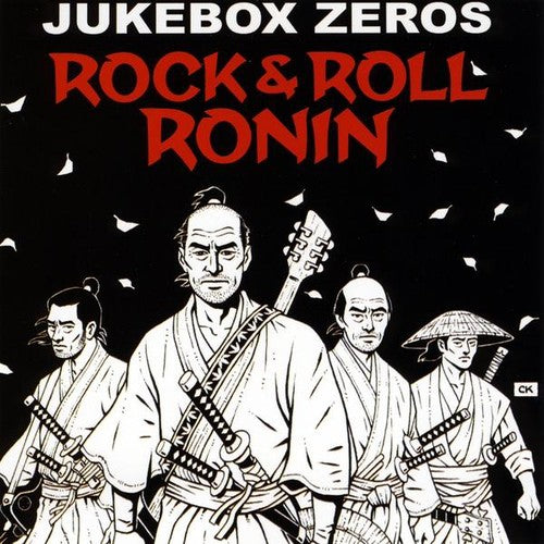 Jukebox Zeros - Rock and Roll Ronin