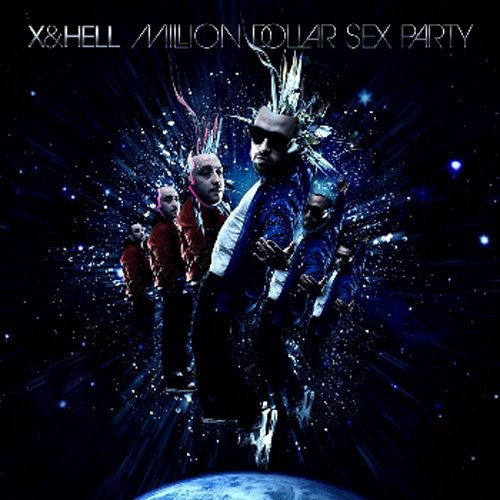 X & Hell - Million Dollar Sex Party