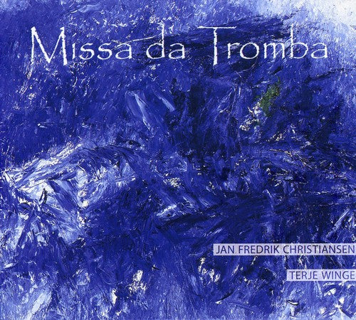 Karlsen/ Laukvik/ Vea/ Christiansen/ Winge - Missa Da Tromba