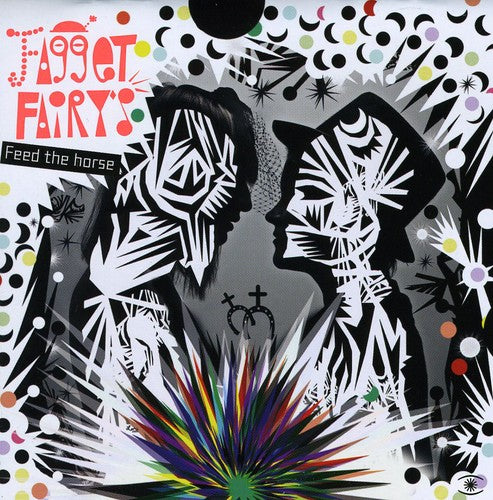 Fagget Fairys - Feed the Horse