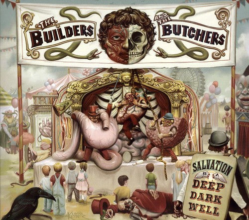 Builders & the Butchers - Salvation Is a Deep Dark Well