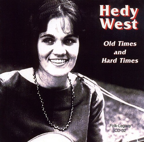Hedy West - Old Times and Hard Times