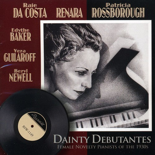 Dainty Debutantes: Female Novelty Pianists/ Var - Dainty Debutantes: Female Novelty Pianists Of The 1930s