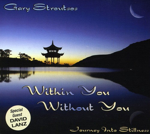 Gary Stroutsos - Within You Without You