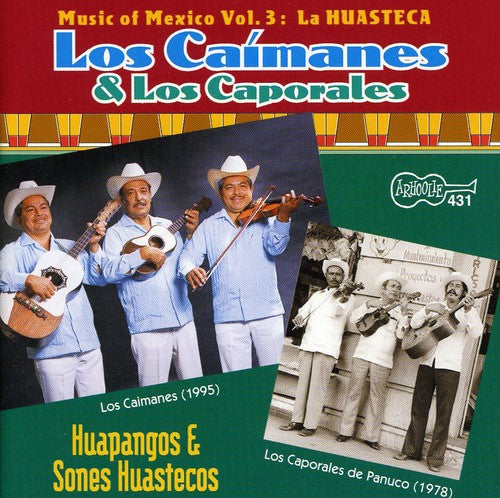 Los Caimanes - Huapangos y Sones Huastecos