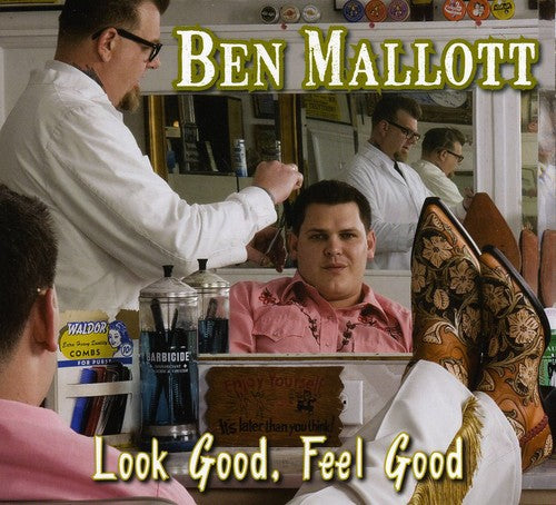 Ben Mallot - Look Good, Feel Good