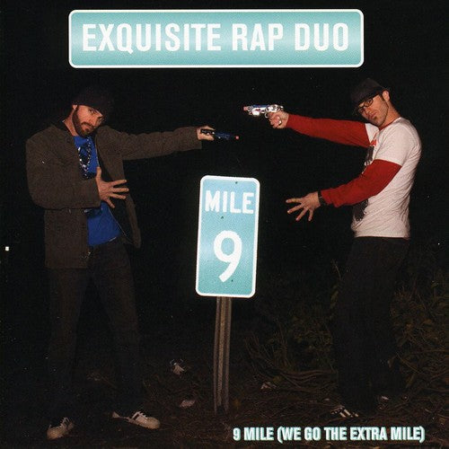 Exquisite Rap Duo - 9 Mile [We Go The Extra Mile]