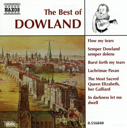 Dowland/ Rickards/ Rose Consort of Viols/ King - Best of Dowland