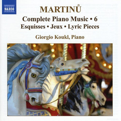 Martinu/ Koukl - Complete Piano Music 6