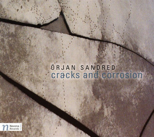 Orjan Sandred - Cracks & Corrosion
