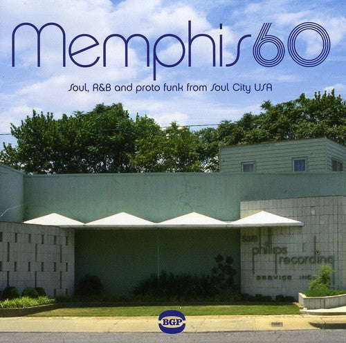 Memphis 60: Soul R&B & Pronto Funk From Soul City - Memphis 60: Soul, R&B and Pronto Funk From Soul City USA