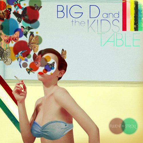 Big D and the Kids Table - Fluent in Stroll