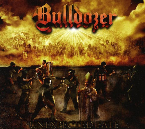 Bulldozer - Unexpected Fate