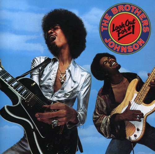 Brothers Johnson - Look Out for #1