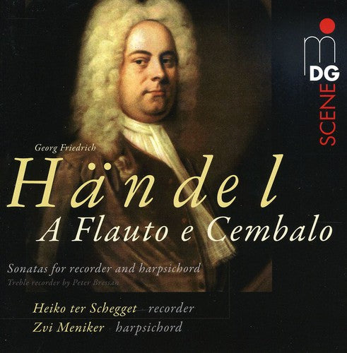 Handel/ Scheggett/ Menikeri - Sonatas for Flute & Harpsichord