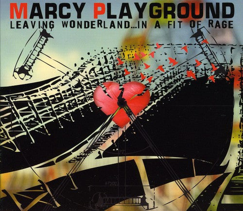 Marcy Playground - Leaving Wonderland...In A Fit Of Rage