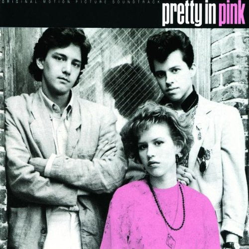 Pretty in Pink/ O.S.T. - Pretty in Pink (Original Motion Picture Soundtrack)