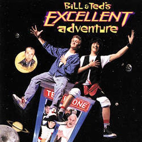 O.S.T. Bill & Ted's Excellent - Bill & Ted's Excellent Adventure (Original Soundtrack)
