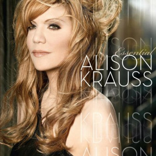 Alison Krauss - Essential Alison Krauss