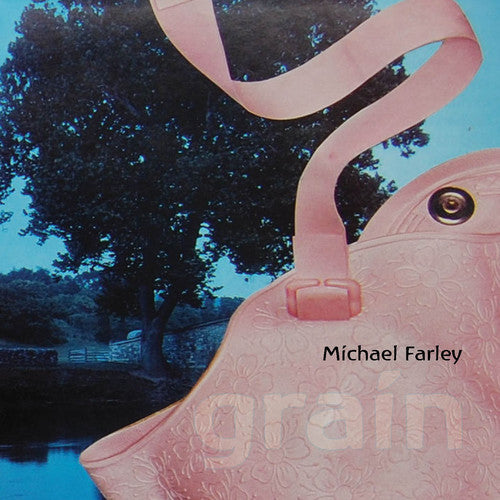 Michael Farley - Grain