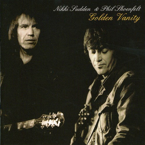 Nikki Sudden Phil Shoenfelt - Golden Vanity