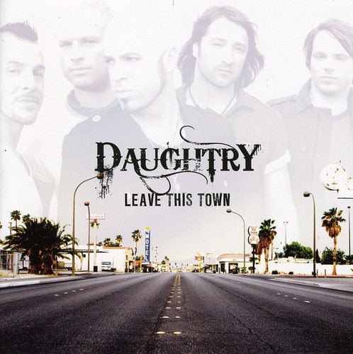Daughtry - Leave This Town