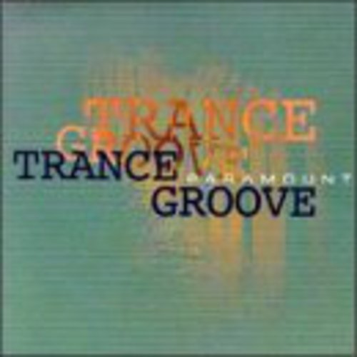 Trance Groove - Paramount