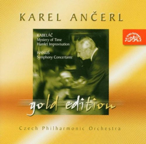 Kabelac/ Ancerl/ Hanus/ Rheinberger/ Mach - Ancerl Gold Edition 11: Mystery of Time