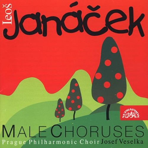 Josef Veselka - Male Choruses