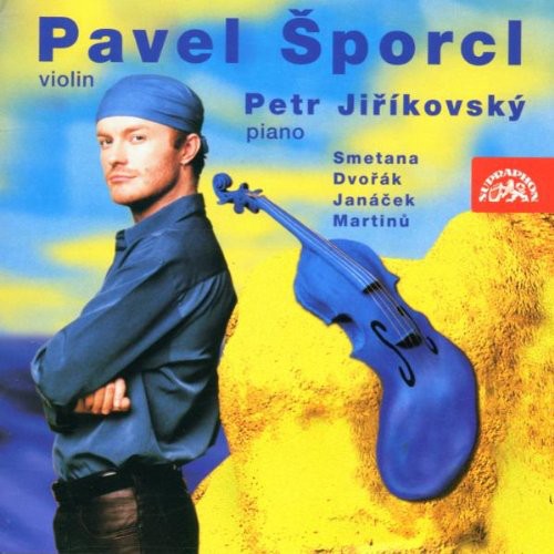 Smetana/ Sporcl/ Janacek/ Martinu/ Sevcik - Pavel Sporcl Plays