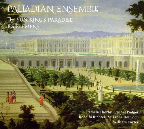 Palladian Ensemble - Versailles Coll: Sun King's Paradise / Elemens