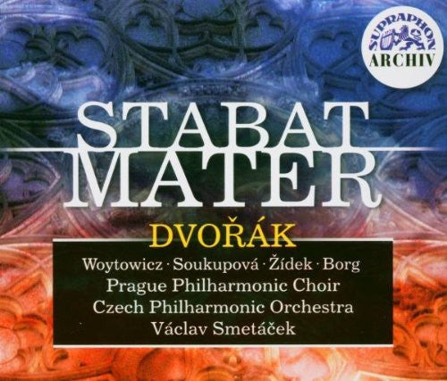 Dvorak/ Woytowicz/ Soukupova/ Zidek/ Smetacek - Stabat Mater