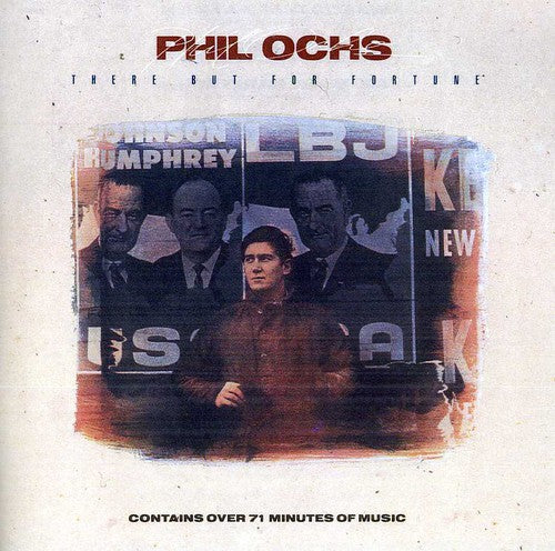Phil Ochs - There But for