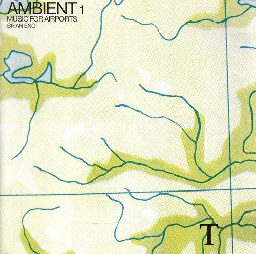 Brian Eno - Ambient Music for Airports