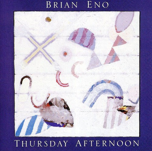 Brian Eno - Thursday Afternoon