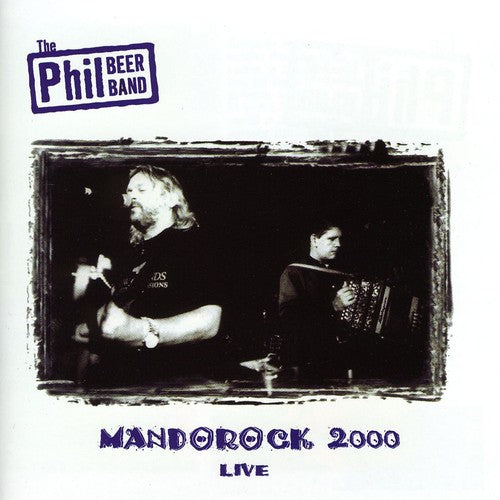 Phil Beer - Mandorock 2000 Live
