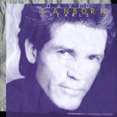 David Sanborn - Pearls