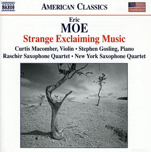 Moe/ Macomber/ Rascher Saxophone Quartet - Strange Exclaiming Music