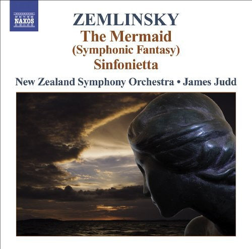 Zemlinsky/ New Zealand Symphony Orchestra/ Judd - Mermaid / Sinfonietta