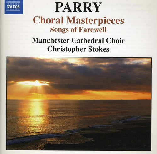 Manchester Cathedral - Choral Masterpieces: Songs of Farewell
