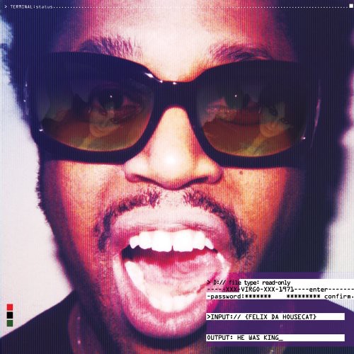 Felix Da Housecat - He Was King