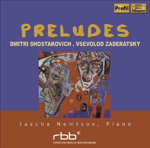 Zaderatsky/ Shostakovich/ Nemtsov - Preludes